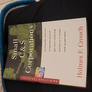 Small C & S Corporations paperback book By Holmes F. Crouch